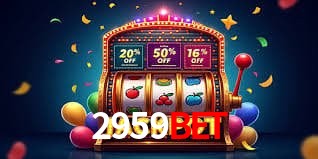 Account Benefits 2959bet